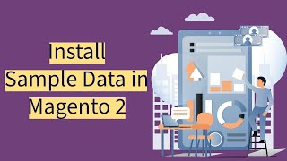 How to Install / Uninstall Sample Data in Magento2