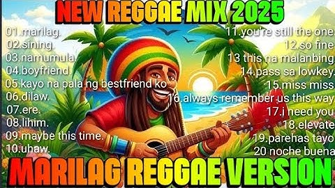 NEW REGGAE MIX 2025 | MARILAG REGGAE VERSION 2025 | DJ CLAIBORNE
