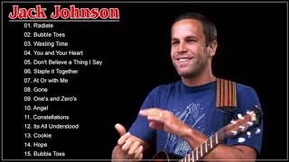 Jack Johnson Greatest Hits Full Album - Best Of Jack Johnson - Jack Johnson Playlist