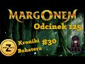 Opętani mnisi z Eremu Czarnego Słońca [Kroniki Bohatera #30] - Margonem #125