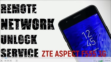 ZTE ASPECT F555 3G REMOTE NETWORK UNLOCK