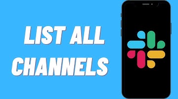 How To List All Channels On Slack