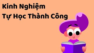 Kinh Nghiệm Tự Học Thành Công - Tri Kỷ Cảm Xúc Web5ngay