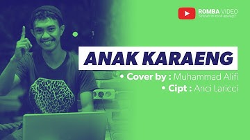 Anak Karaeng - Anci Laricci | Cover by : Muhammad Alifi