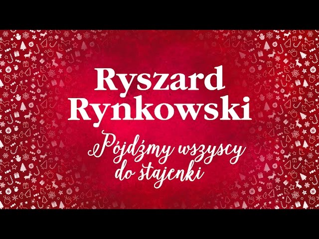 Ryszard Rynkowski - Pojdzmy wszyscy do stajenki