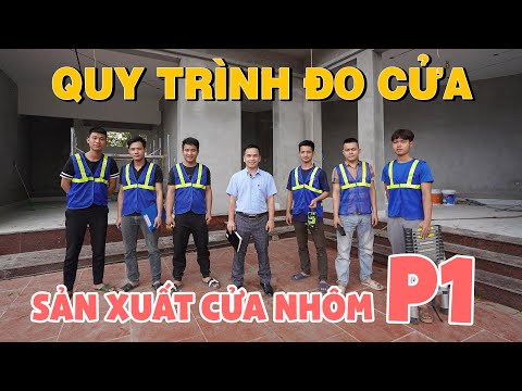 Video: Sản xuất và lắp đặt cửa nhôm