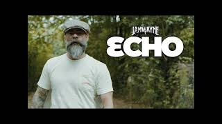 JamWayne - Echo