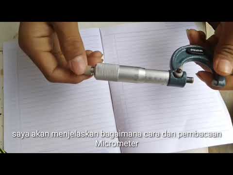 Tutorial penggunaan/pembacaan micrometer