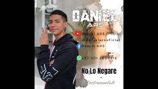 NO LO NEGARE I INSTRUMENTAL I DANIEL ARS