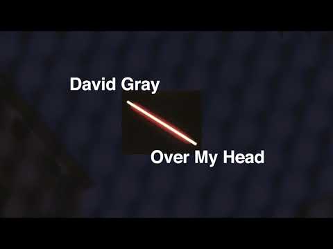 David Gray - Over My Head (Official Audio)