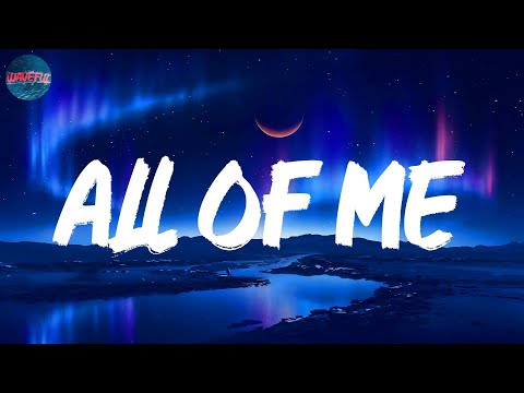 John Legend – All of Me (lyrics)