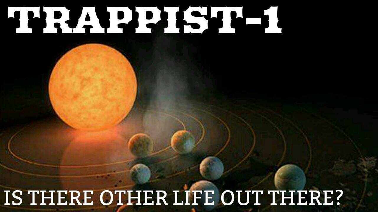 Trappist-1 Is There Life On Another Planet?