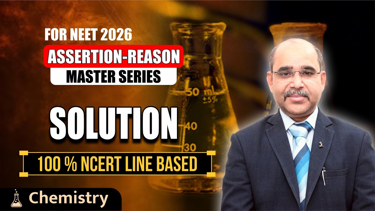 Solution | Most Expected Assertion–Reason Questions 