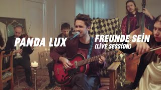 PANDA LUX &amp; Ensemble - Freunde Sein (Live Session)