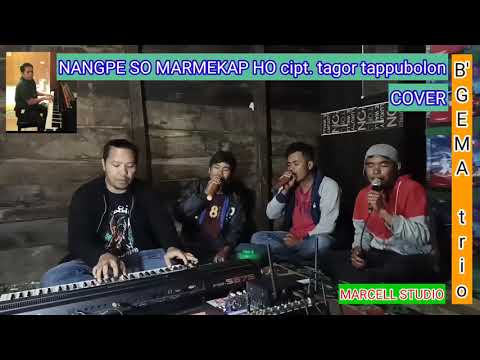 NANGPE SO MARNEKAP HO||TAGOR TAMPUBOLON||COVER B'GEMA TRIO
