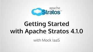 Getting Started with Apache Stratos 4.1.0 with Mock IaaS