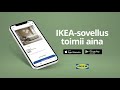 Ikeasovellus toimii aina  ikea suomi