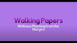 Walking papers: Wellness Planning From the Margins by Dominic Bradley