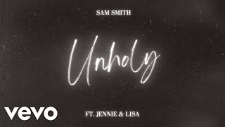 Sam Smith - Unholy (feat. JENNIE & LISA) | Mashup Resimi