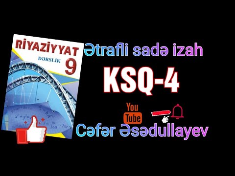 9-cu sinif ksq4 riyaziyyat ksq4 9-cu sinif#riyaziyyat#buraxılış