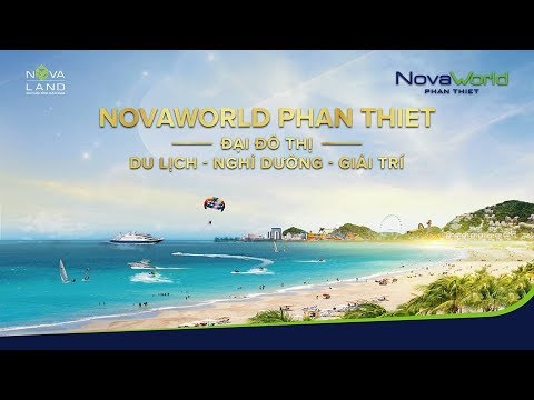 Intro NovaWorld Phan Thiết - 29/03/2019