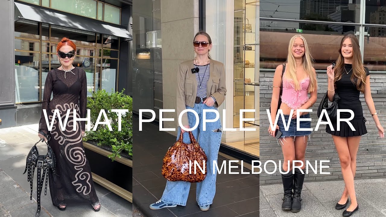 What people wear in Melbourne. Episode #9