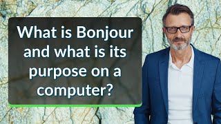 What is Bonjour and what is its purpose on a computer? screenshot 2