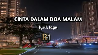 CINTA DALAM DOA MALAM II Lagu rindu (Lyrik lagu)