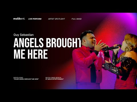 ANGELS BROUGHT ME HERE - GUY SBASTIAN Covered by Malik Entertainment