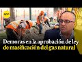 SNCI advierte demora en aprobación de ley de masificación del gas natural