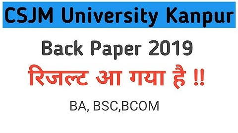 CSJM University Kanpur Back Paper Result 2019 Declare