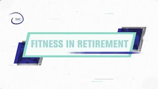 Your Health 2.0 – Staying Fit in Retirement