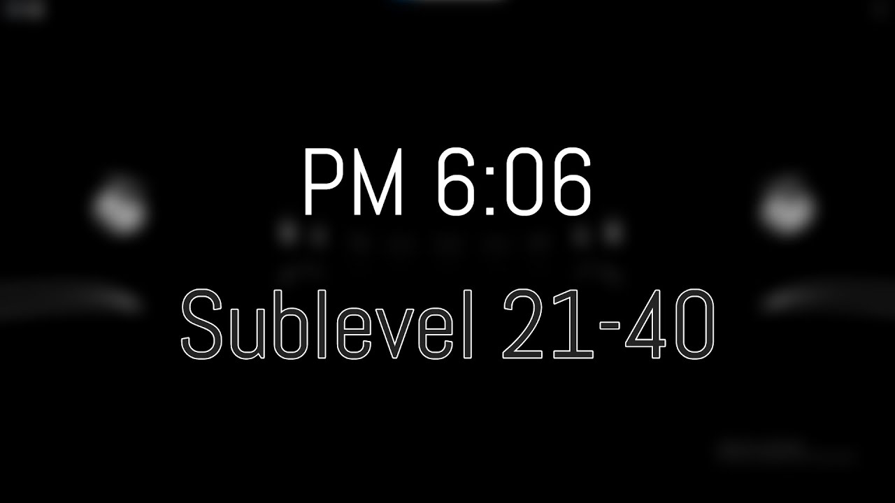 PM 606 Sublevel 21 40 YouTube