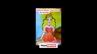 How To Make Tutu Dress For Barbie Paper Doll
