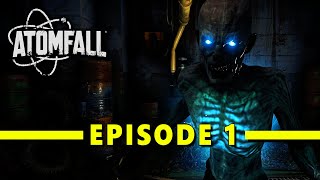 ATOMFALL - Episode 1