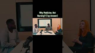 Why Medicine and Not Nursing? (Perfect Interview Answer)