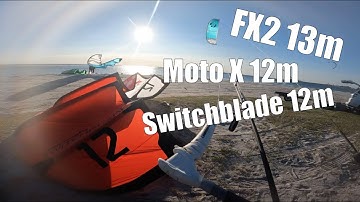 2023 Cabrinha Switchblade 12m vs Moto X 12m vs FX2 13m