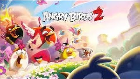 Angry Birds 2 Hack 2023 🤑 Hướng dẫn Hack Angry Birds 2 cho iOS APK 100% working