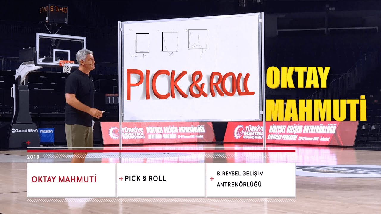 Pick & Roll - Oktay Mahmuti - Basketbol Antrenör Eğitimi