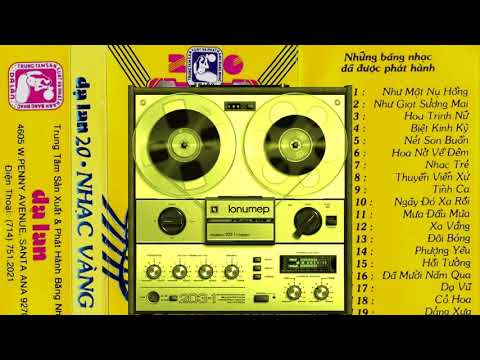 Video Chương Trình Nhạc Vàng - Băng Nhạc Dạ Lan 20 - youtube