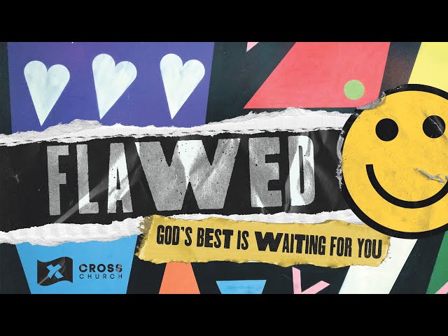 Flawed | Heroes of the Faith | The Dinner Party | Pastor Josh Mayo