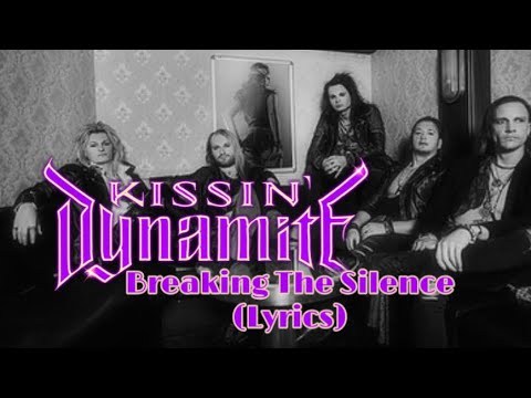 Kissin Dynamite - Breaking The Silence