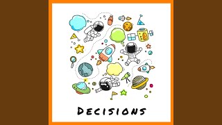 Video thumbnail of "Decisions - Lol i literally play myself"