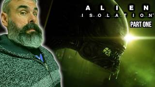 Playing Alien Isolation for the FIRST TIME!