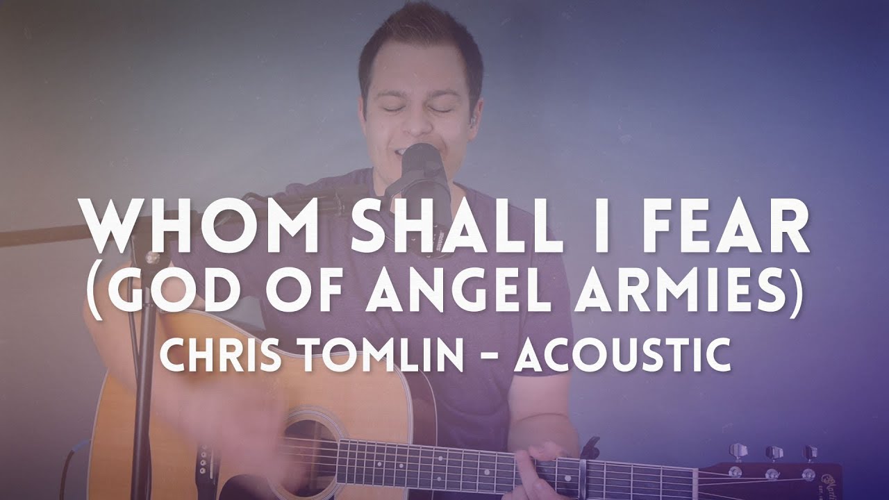 chris tomlin whom shall i fear god of angel armies mp3