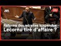 Réforme des retraites suspendue : Lecornu tiré d'affaire ?
