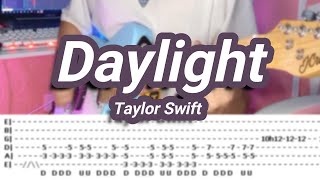 Daylight |©Taylor Swift |【Guitar Cover】with TABS