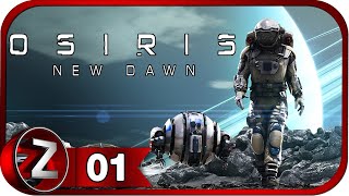 Osiris: New Dawn ➤ Космический выживач ➤ Прохождение #1