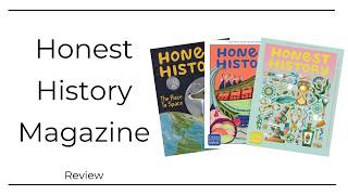 Review: Honest History Magazines : Adventure For Young Historians