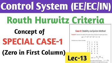 Routh Hurwitz Stability SPECIAL CASE-1 | (Zero in the First Column) Solved Example | Epsilon Method.